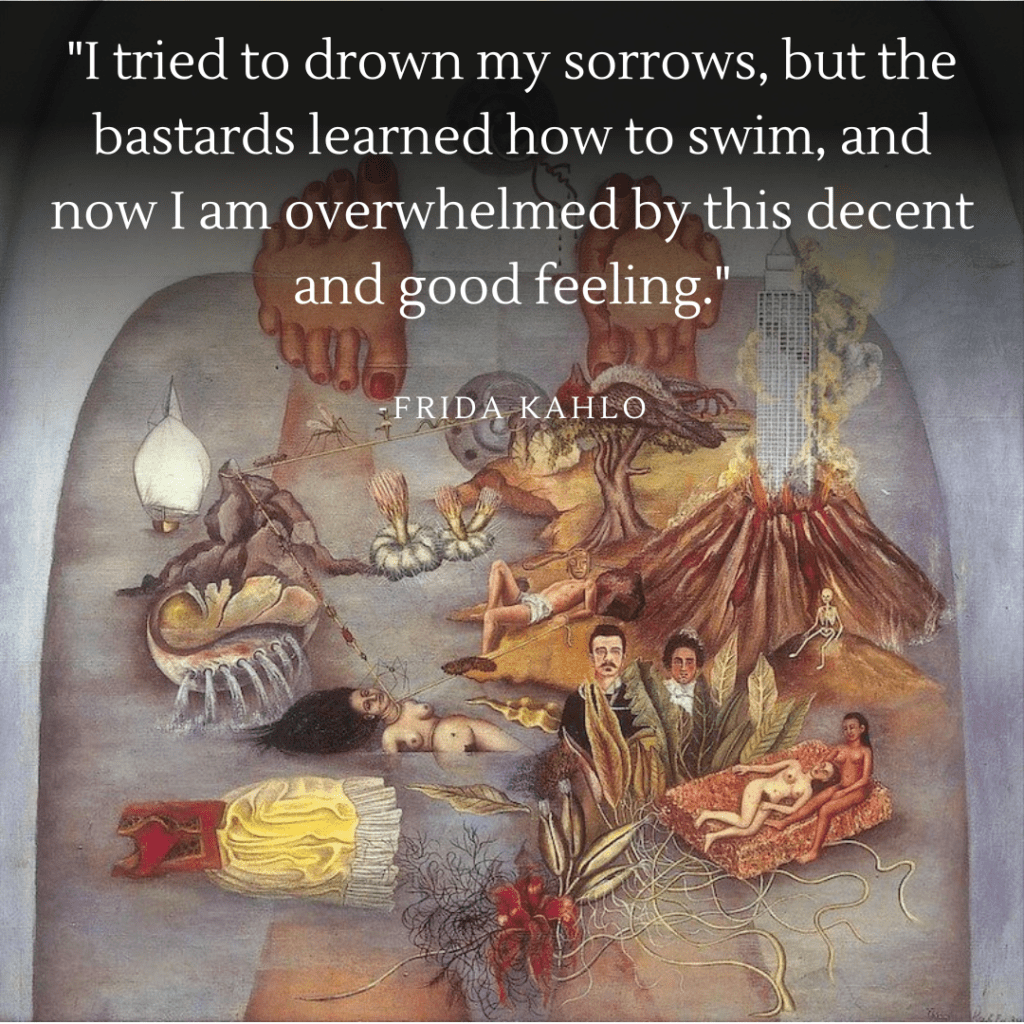 'What the Water Gave Me' by Frida Kahlo, showcasing her battles with sorrow, alongside her quote on overcoming sorrows.